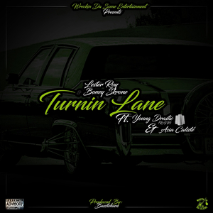 Turnin Lane (feat. Asia Caliste' & Young Drastic)