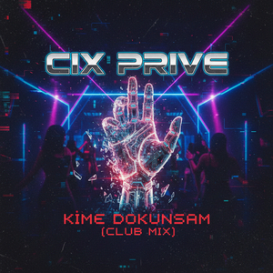 Kime Dokunsam (Club Mix)