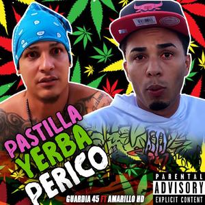 Pastilla yerba y Perico (feat. Amarillo Hd)