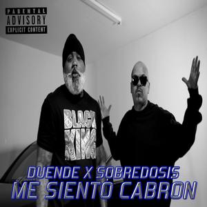 Me Siento Cabron (feat. Sobredosis)