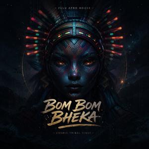 Bom Bom Bheka (feat. Zaneleh)