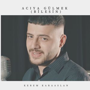 Acıya Gülmek (Bilesin)