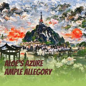 Aloe's Azure Ample Allegory