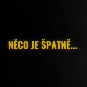 něco je špatně...