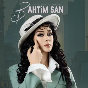 Bahtim San您是我的幸福