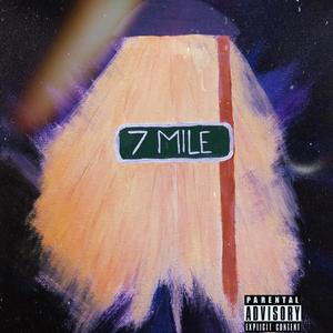 7 Mile (feat. Tee Goode)