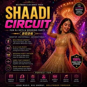 Shaadi Circuit (Bollywood Club Dance Track for DJ Sets & Wedding Party)