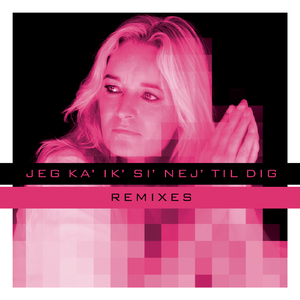 Jeg Ka' Ik' Sig' Nej Til Dig (Pharfar re-mix)