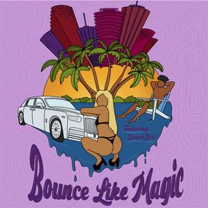 Bounce Like Magic (feat. Beach Boii)