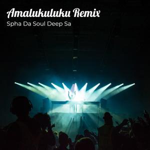 Amalukuluku Remix