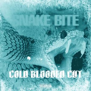 Snake Bite (-) Cold-Blooded Extended Cut