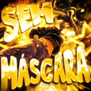 SEM MÁSCARA