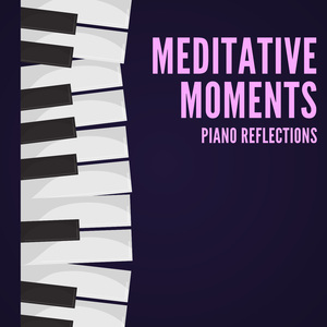Piano Moments of Relaxation