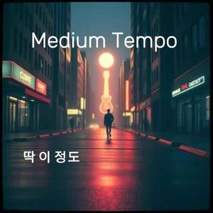 Medium Tempo