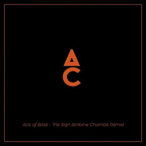 The Sign (Antoine Chambe Remix)