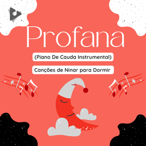 Profana (Piano De Cauda Instrumental)
