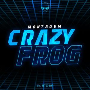 MONTAGEM CRAZY FROG (Slowed)