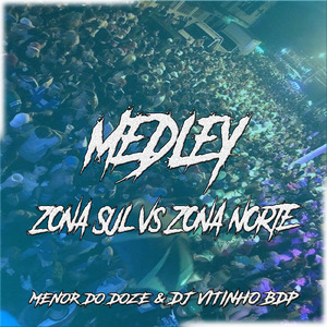 Medley Zona Sul Vs Zona Norte