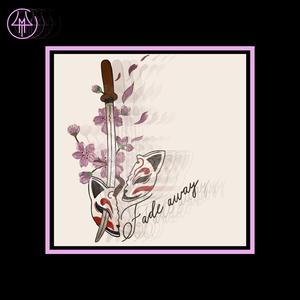 Fade away (feat. Moiisha Tyzaan & Chris Karell)