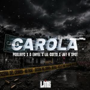 CAROLA (D-Enyel x Lil Cotto x Jay-R Sport)