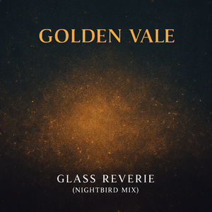 Glass Reverie (Nightbird Mix)