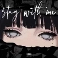 stay with me (PHOHK remix版)