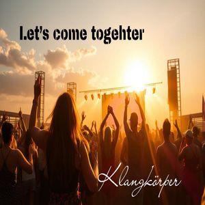 Let's Come Together