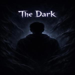 The dark