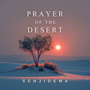 Prayer of the Desert