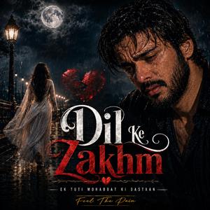 Dil Ke Zakhm
