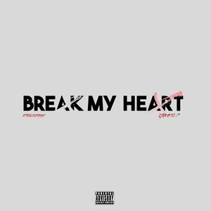 Break My Heart