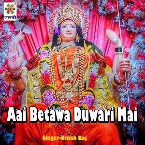 Aai Betawa Duwari Mai