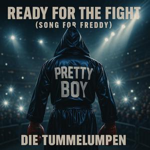 Ready for the fight (Song for Freddy)