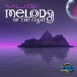 Melody Of The Night (Original Mix)
