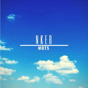 Nker - Mots (Radio Edit)