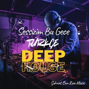 Sessizim Bu Gece (Deep House)