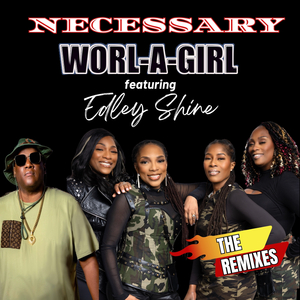 Necessary (Edley Shine Remix)