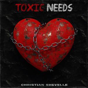 TOXIC NEEDS