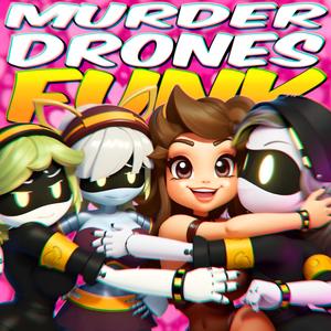 MURDER DRONES FUNK