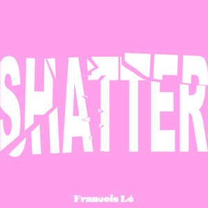 Shatter