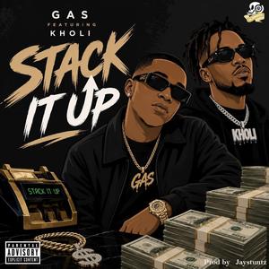 STACK IT UP (BBL) (feat. GAS & KHOLI)