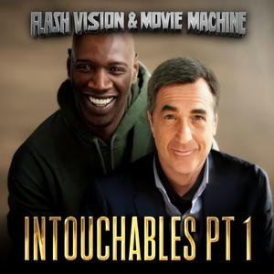 FLASH VISION & MOVIE MACHINE INTOUCHABLES PART 1