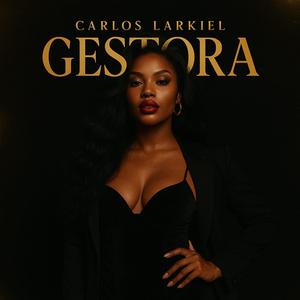 GESTORA (feat. Carlos Larkiel)