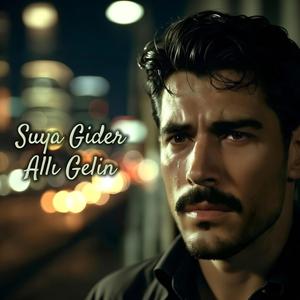 Suya Gider Allı Gelin