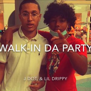 Walk In Da Party