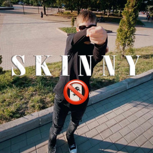 Skinny