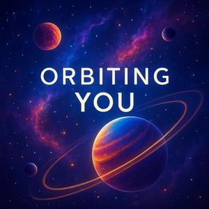 Orbiting You