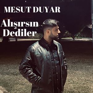 Alışırsın Dediler