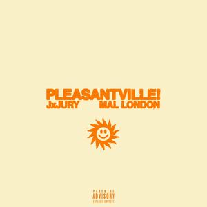 Pleasantville!