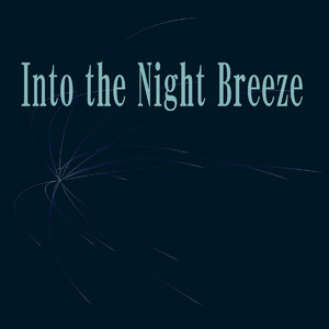 Into the Night Breeze (Standard)